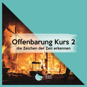 Offenbarung 2 | Self-Paced Kurs | Die Zeichen der Zeit erkennen